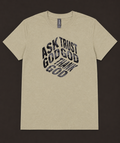 Ask God, Trust God, Thank God Tee